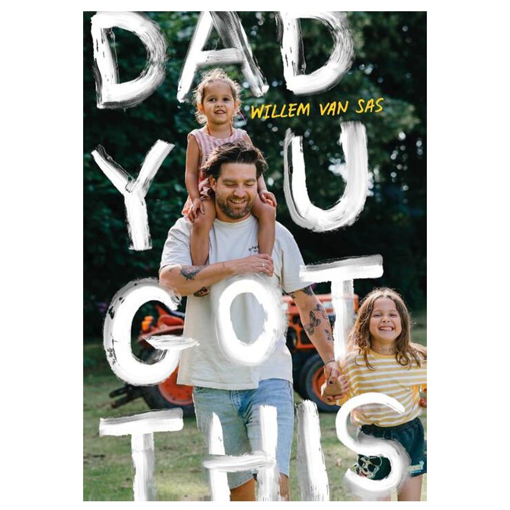 Dad, You Got This - Willem van Sas Bibliotheek