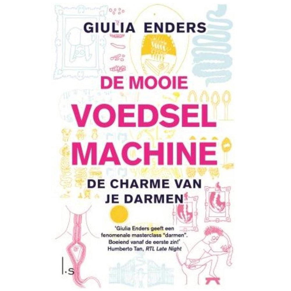 De Mooie Voedselmachine - De charme van je darmen Bibliotheek