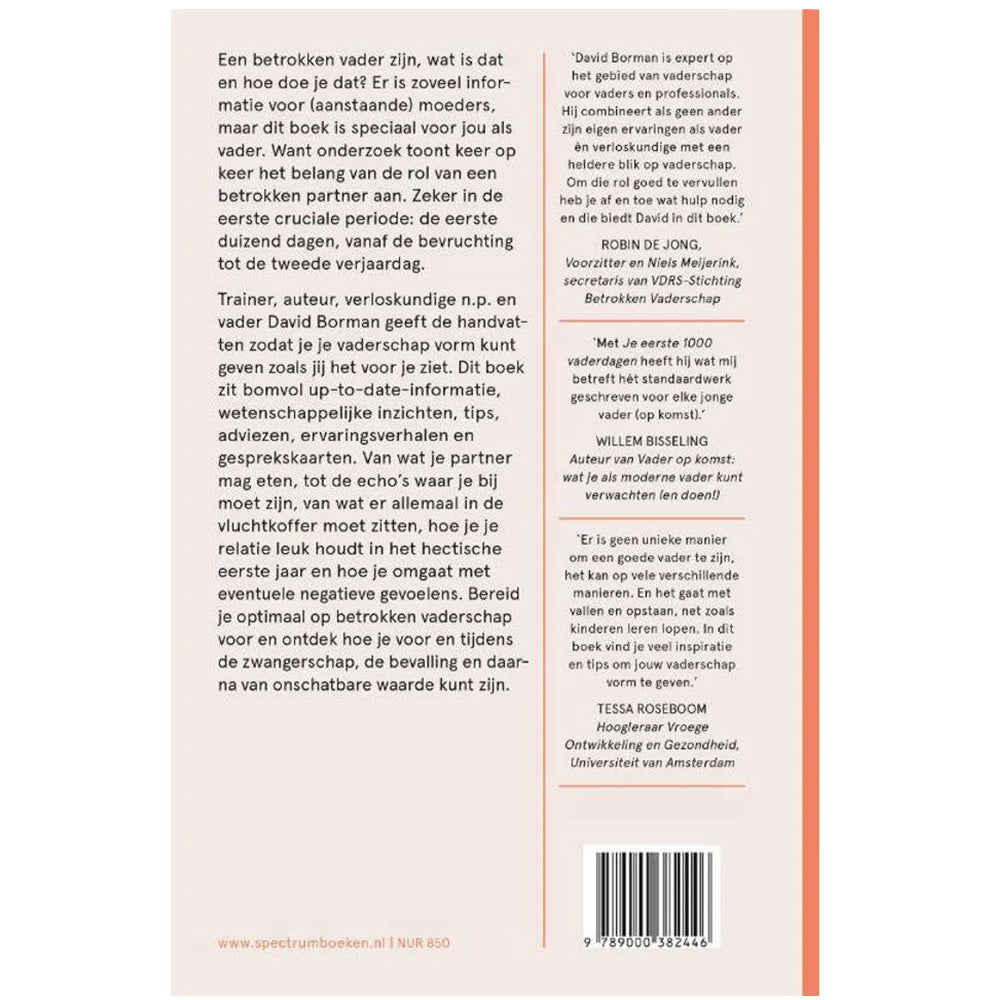 Je eerste 1000 vaderdagen - Praktische adviezen voor betrokken vaders: van zwangerschap tot peuter Bibliotheek
